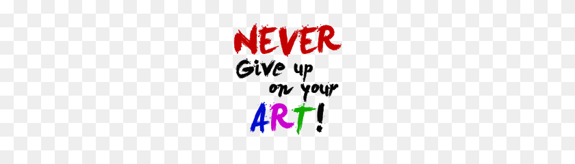 180x180 Advice From Artists - Never Give Up Clipart