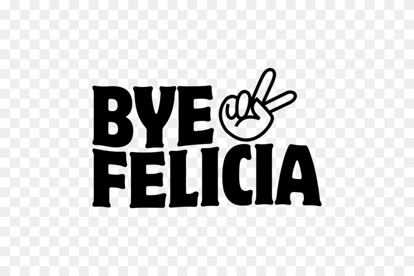 500x500 Bye Felicia Clipart Colección De Imágenes Prediseñadas - Bye Clipart