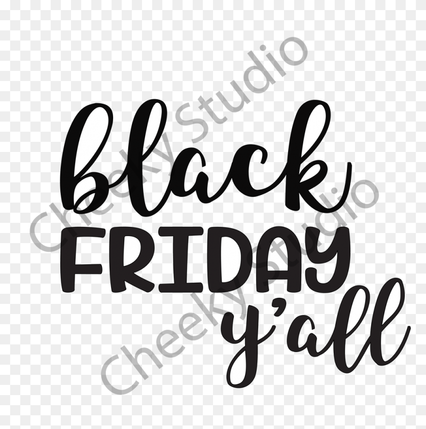 990x1000 Cheeky Studio Black Friday Yall - Пятница Png
