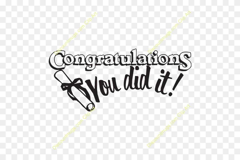 500x500 Clipart Congratulations You Did It - Congratulations Graduate Clipart