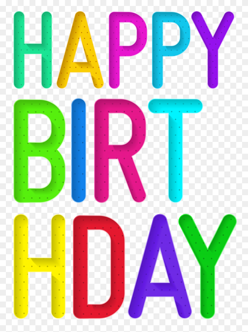 5869x8000 Colorful Happy Birthday Text Png - Happy Birthday Text PNG