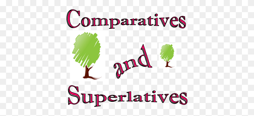400x323 Comparativo Y Superlativo De Adjetivos Y Adverbios - Adverbio Clipart