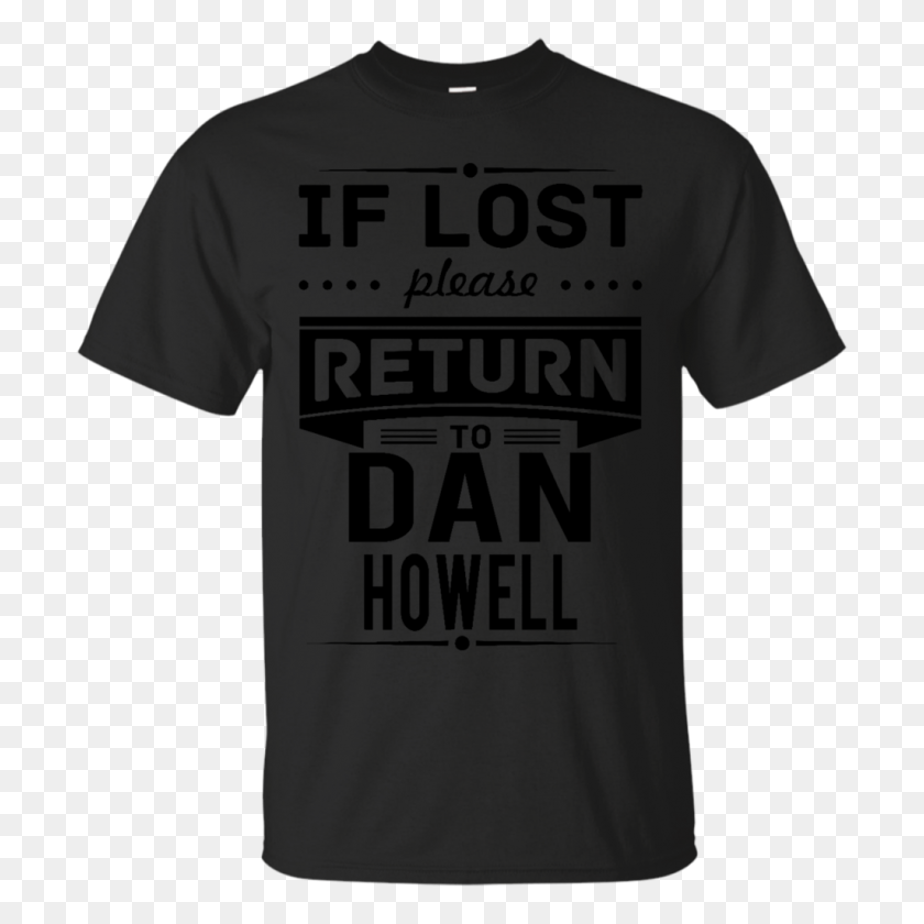 1024x1024 Dan Howell Shirts If Lost Please Return To Dan Howell Teesmiley - Dan Howell PNG