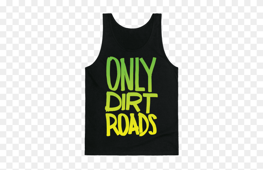 Dirt Road Tank Tops Lookhuman - Dirt Road PNG