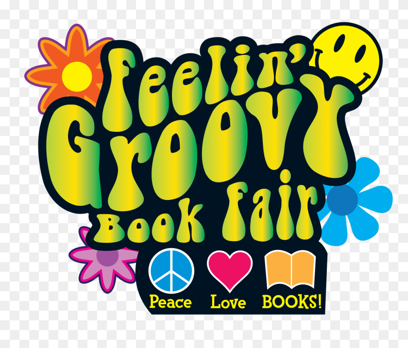 1360x1147 Feelin 'Groovy Book Fair ¡Paz, Amor, Libros! Feria Del Libro Para El Trabajo - Clipart De La Feria Del Libro Scholastic