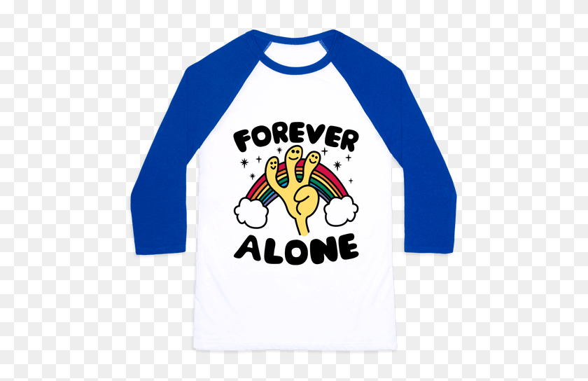 484x484 Forever Alone Baseball Tee Lookhuman - Forever Alone PNG