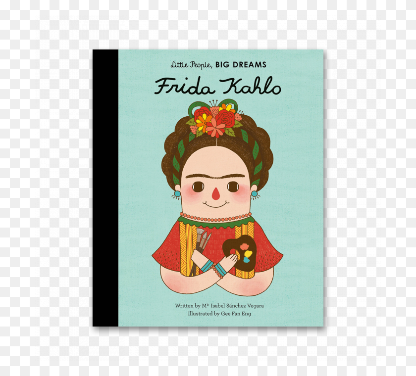 700x700 Frida Kahlo, Little People, Big Dreams - Frida Kahlo PNG