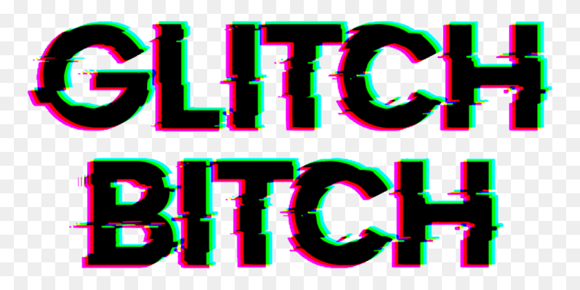 762x360 Glitch Bitch - Efecto De Falla Png