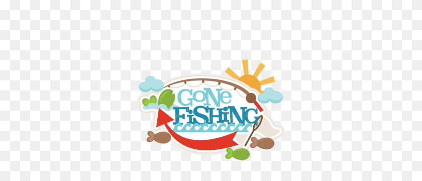 300x300 Gone Fishing Title My Miss Kate Cuttables - Gone Fishing Clipart