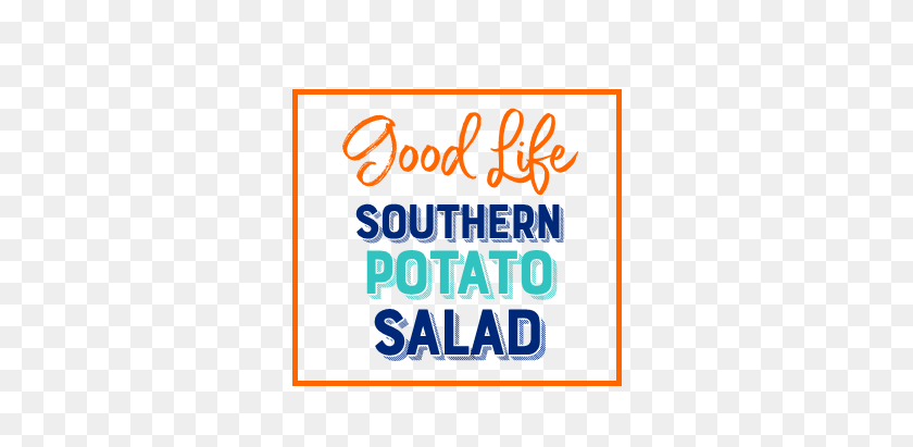 304x351 Good Life Southern Potato Salad Classic With A Twist! Good Life - Potato Salad PNG