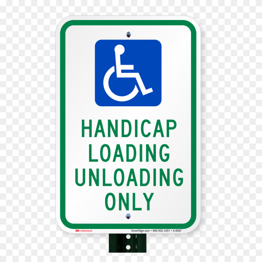 800x800 Handicap Loading Unloading Only Sign, Sku K - Handicap Sign PNG