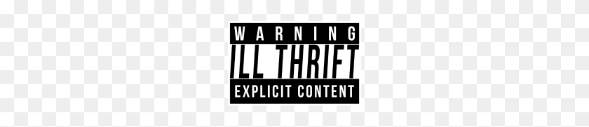 190x121 Ill Thrift Clothing Ill Thrift Warning Explicit Content Hoodie - Explicit Content PNG