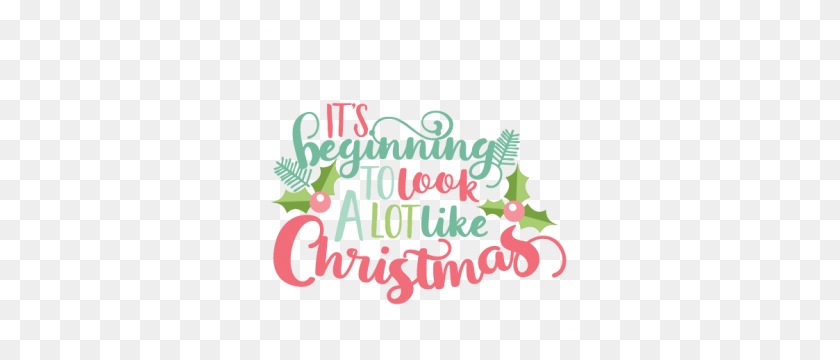300x300 It's Beginning To Look A Lot Like Christmas My Miss Kate - Deck The Halls Clipart