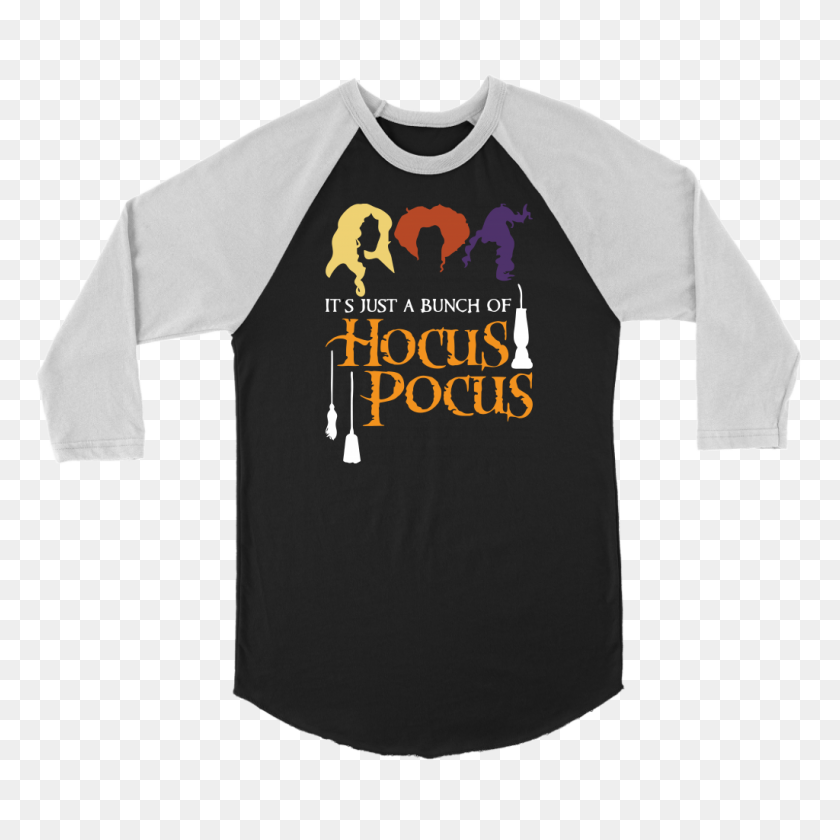 1024x1024 It's Just A Bunch Of Hocus Pocus Hallween T Shirt - Hocus Pocus PNG