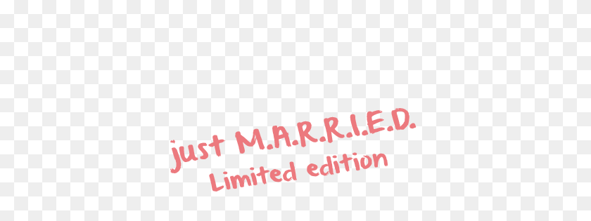 440x255 Just M A R R I E D Limited Edition Edding L A Q U E - Just Married PNG