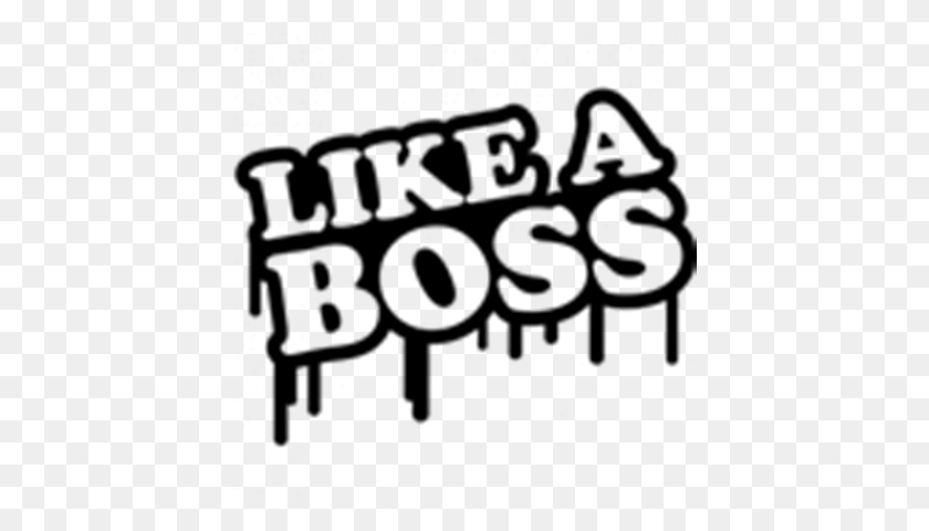 420x420 Like A Boss Png Transparent Like A Boss Images - Boss PNG