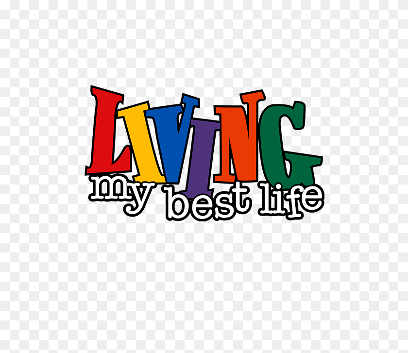 500x667 Living My Best Life Png Handmade - Life PNG