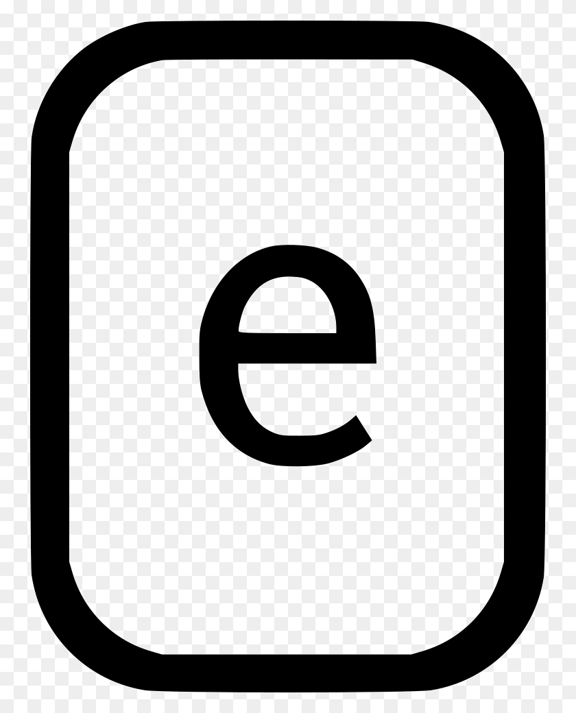 754x980 Lowcase Letter E Latin Alphabet Png Icon Free Download - Letter E PNG