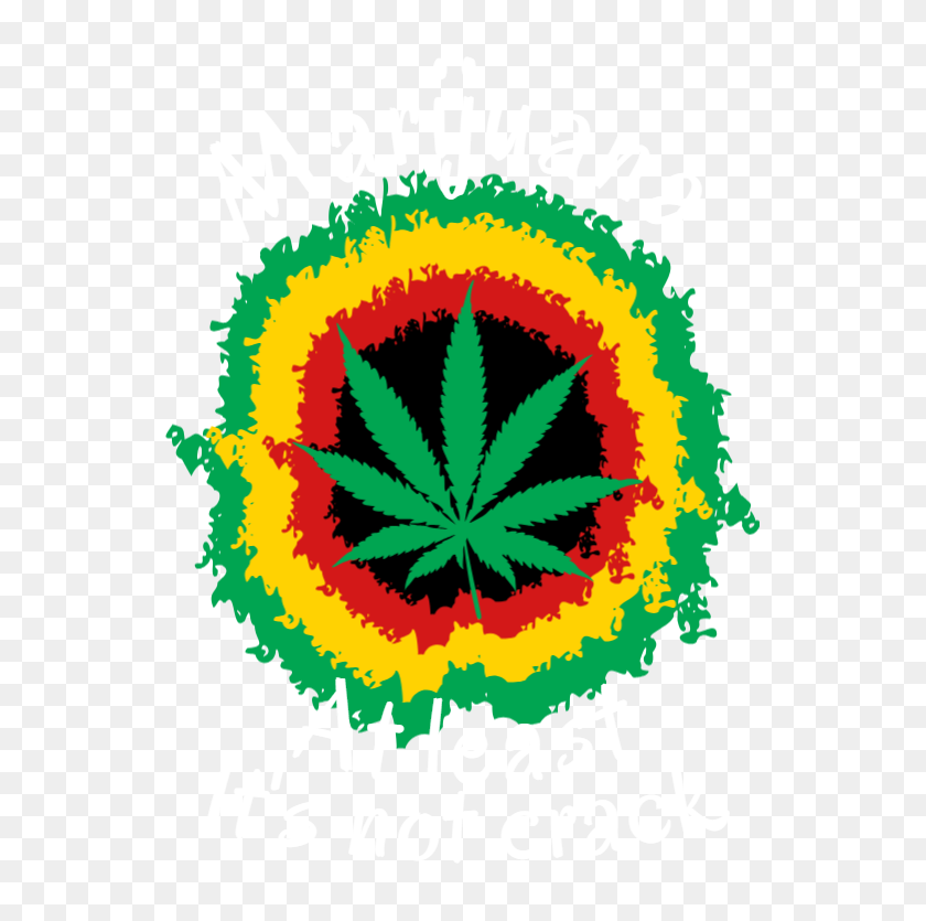 539x775 Marijuana At Least It's Not Crack Enke's Ink - Marijuana Leaf Clip Art