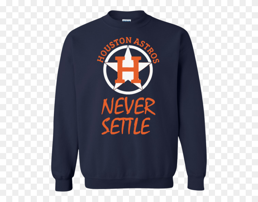 600x600 Never Settle Houston Astros Sweatshirt Breaktee - Houston Astros Logo PNG