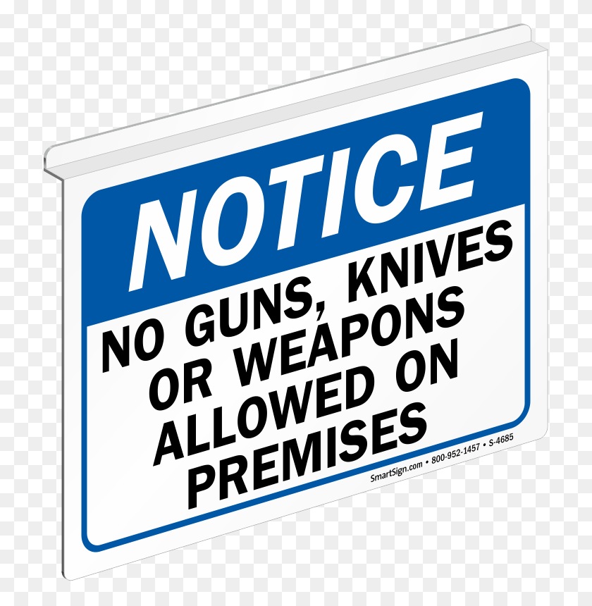 723x800 No Guns Signs No Weapons Signs No Firearms Signs - Not Allowed Sign PNG