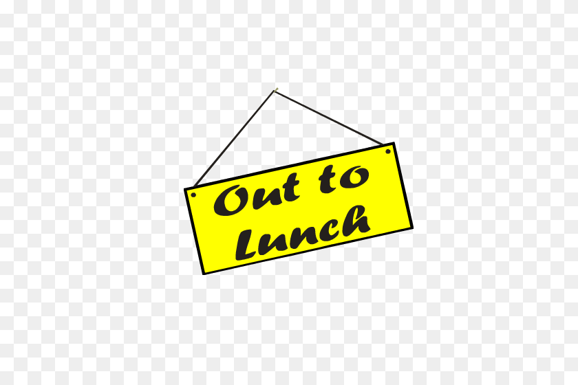 500x500 Out To Lunch Sign Clipart Out To Lunch Sign Clip Art Images - Lunch Clipart PNG