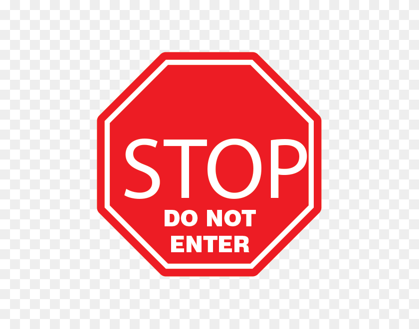 600x600 Printed Vinyl Stop Do Not Enter Stickers Factory - Do Not Enter PNG
