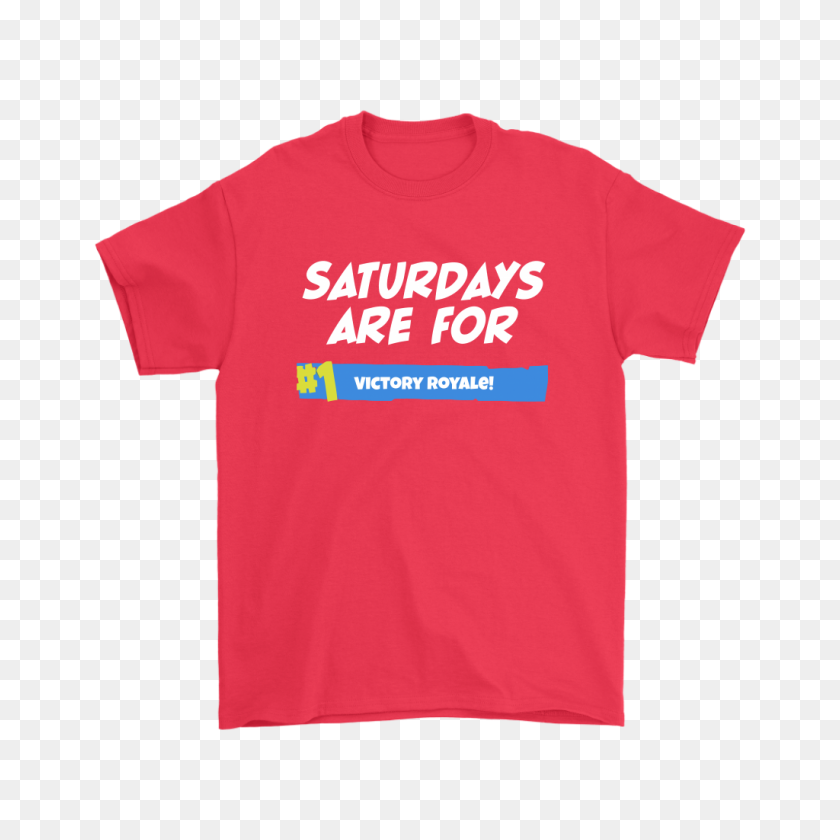 1024x1024 Saturdays Are For Victory Fortnite Battle Royale Shirts Teeqq Store - Victory Royale PNG