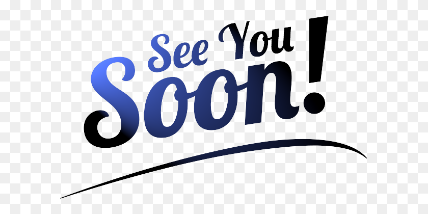 See Soon You See You Soon Clipart Stunning Free Transparent Png Clipart Images Free Download
