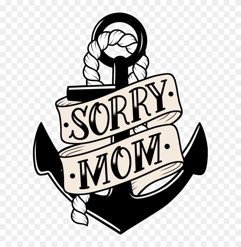 631x800 Sorry Mom - Sorry PNG