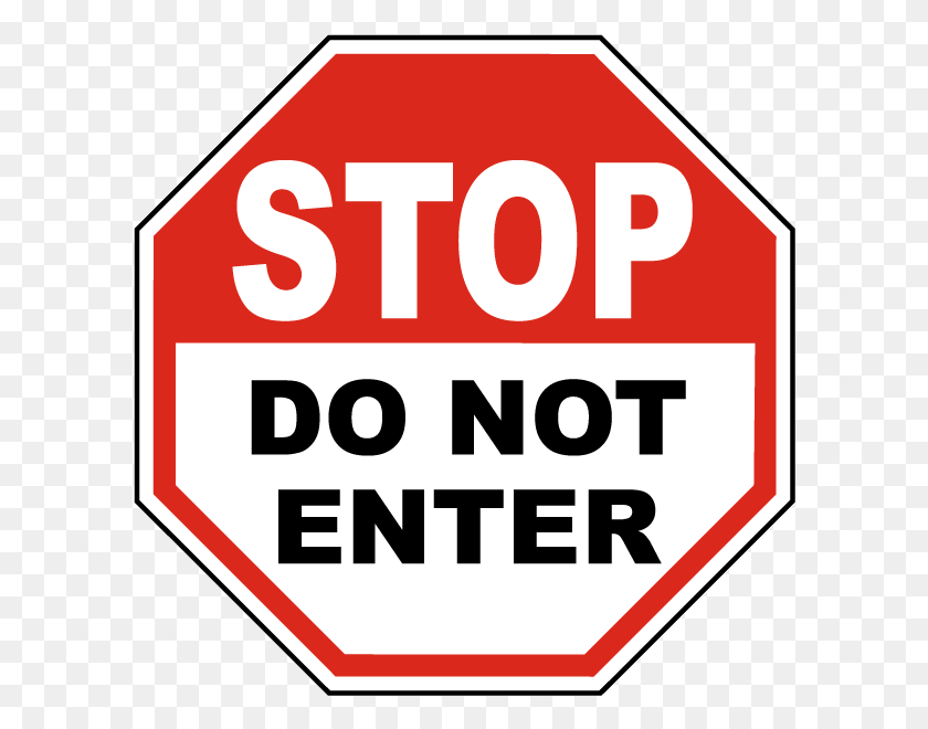 600x600 Stop Do Not Enter Sign - Do Not Enter Sign PNG
