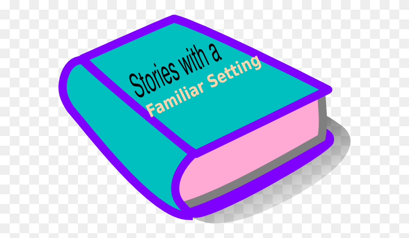 600x430 Stories With A Familiar Setting Book Clip Art - Setting Clipart