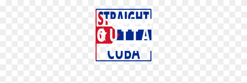 190x223 Straight Outta Cuba Cuba Png - Straight Outta Png