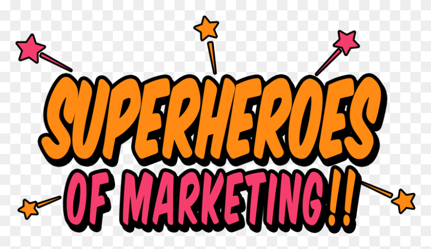 800x436 Superheroes Of Marketing Podcast - Superheroes PNG