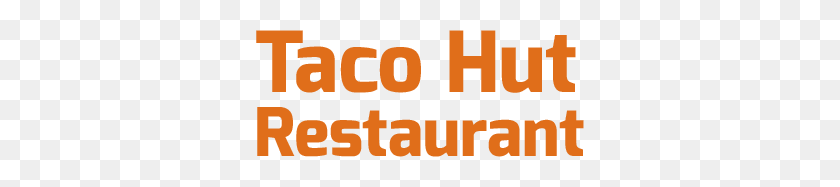 328x127 Taco Hut Restaurante De Comida Mexicana Jamestown, Ny - Taco Tuesday Png