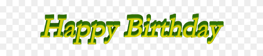 600x120 Text Happy Birthday Green Yellow Transparent Free Images - Happy Birthday Text PNG