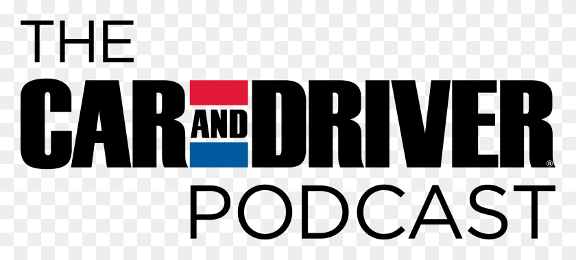 2797x1151 The Car And Driver Podcast - Subscribe Now PNG