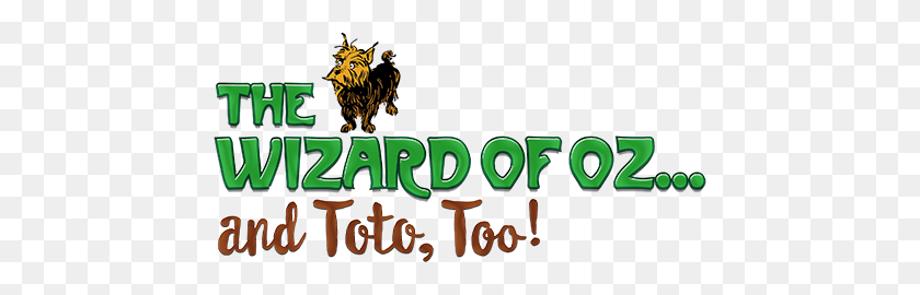 450x210 The Wizard Of Oz And Toto, Too! - Wizard Of Oz PNG