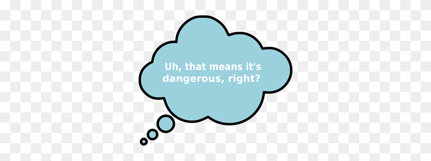 300x255 Thought Bubble With Dangerous In It Png, Clip Art For Web - PNG Thought Bubble