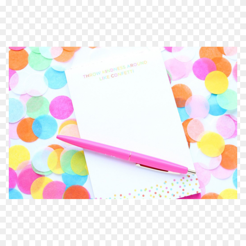 800x800 Throw Kindness Around Like Confetti Notepad Party Favors - Party Confetti PNG