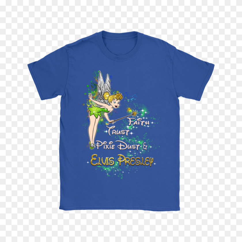 1000x1000 Tinker Bell Faith Trust Pixie Dust And Elvis Presley Shirts - Pixie Dust PNG