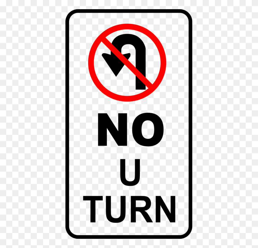 413x749 Traffic Sign No U Turn Syndrome Road - Turn Clipart