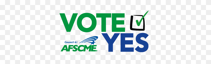 389x196 Vote Yes For Web Transparent Afscme - Vote PNG