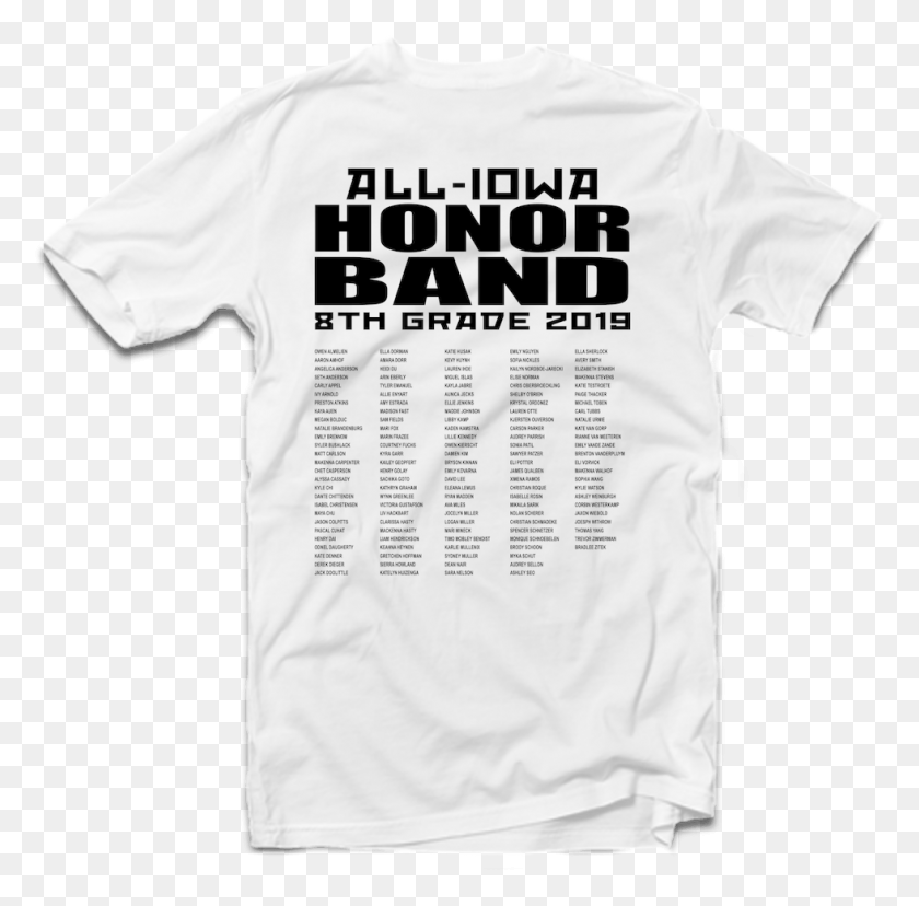 980x966 2019 All Iowa 8th Grade Honor Band White T Shirt Active Shirt, Clothing, Apparel, T-shirt HD PNG Download