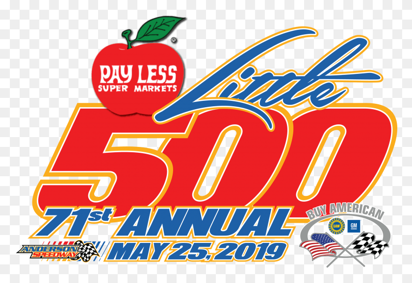 2777x1847 2019 Pay Less Little 500 Presented By Uaw Gm Order Pay Less Super Markets, Text, Advertisement, Alphabet HD PNG Download