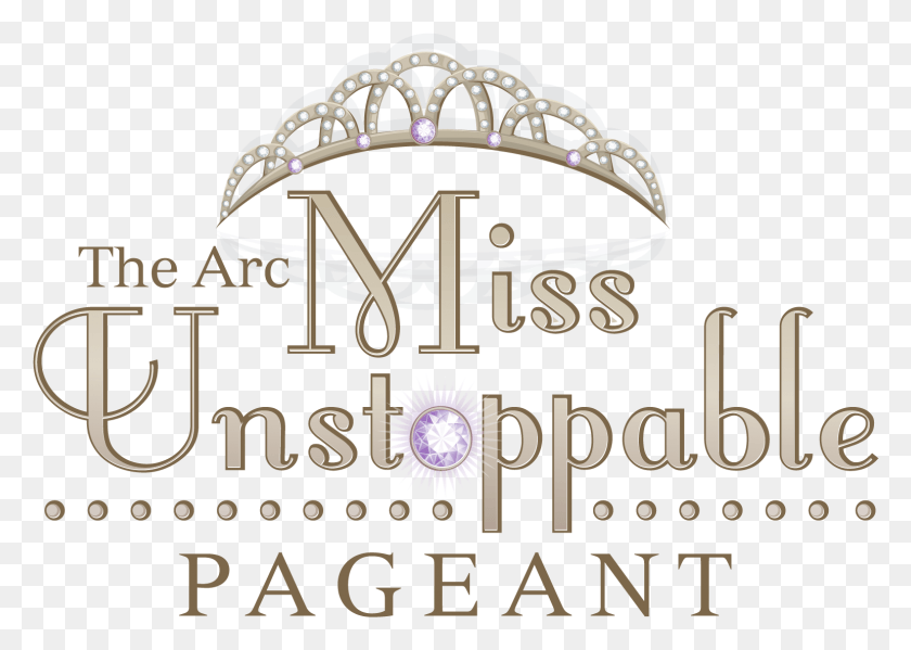 1542x1067 6Th Annual Miss Unstoppable Pageant Saturday February Graphic Design, Alphabet, Text, Logo Descargar Hd Png
