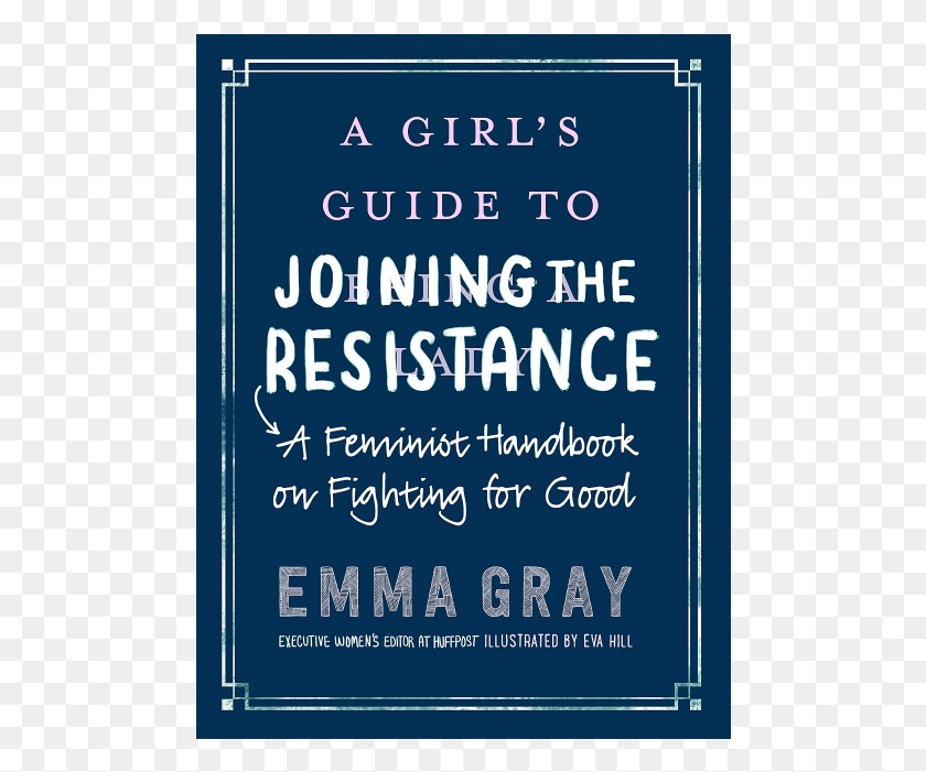 486x641 A Girl39s Guide To Joining The Resistance Parallel, Text, Poster, Advertisement HD PNG Download