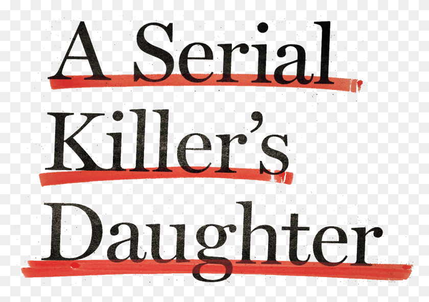 1319x898 A Serial Killer39s Daughter Logo Parallel, Text, Alphabet, Label HD PNG Download