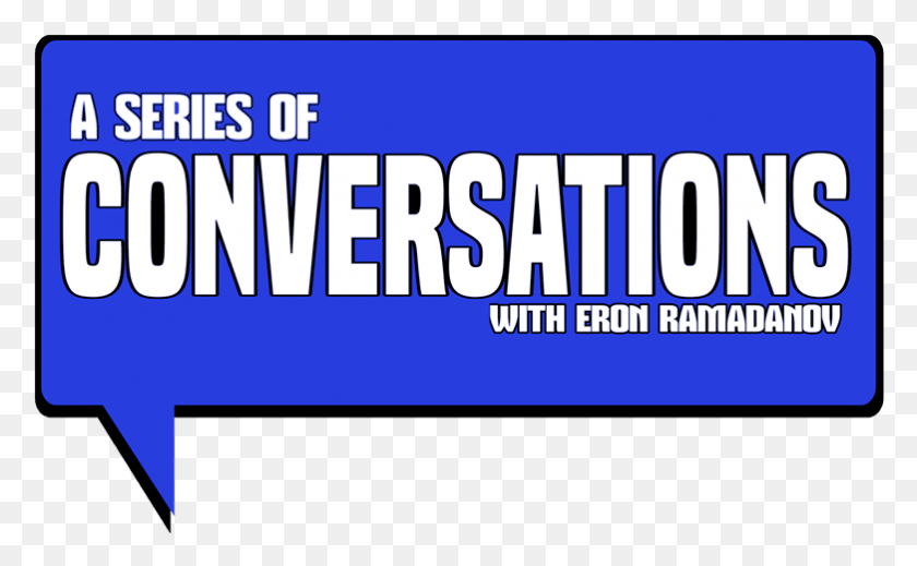 782x461 A Series Of Conversations Episode Graphic Design, Word, Logo, Symbol HD PNG Download