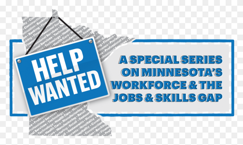 868x494 A Special Series On Minnesota39s Workforce Amp The Jobs Help Wanted Sign, Text, Nature, Clothing HD PNG Download